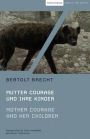 Mother Courage and Her Children: Mutter Courage und ihre Kinder