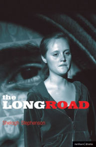 Title: The Long Road, Author: Shelagh Stephenson