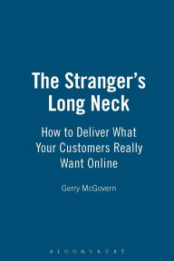 The Stranger's Long Neck: How to Deliver What Your Customers Really Want Online