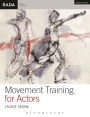 Movement Training for Actors