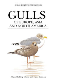 Title: Gulls of Europe, Asia and North America, Author: Klaus Malling Olsen