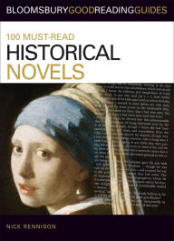 Title: 100 Must-read Historical Novels, Author: Nick Rennison