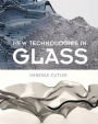 New Technologies in Glass
