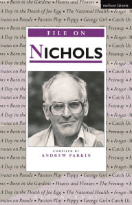 Title: File On Nichols: Peter Nichols, Author: Peter Nichols