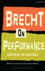 Brecht on Performance: Messingkauf and Modelbooks