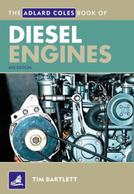 The Adlard Coles Book of Diesel Engines