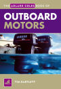 The Adlard Coles Book of Outboard Motors