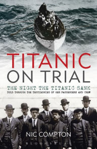 Title: Titanic on Trial, Author: Nic Compton