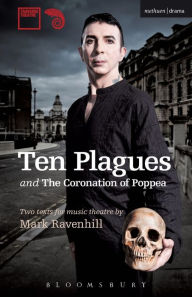 Title: 'Ten Plagues' and 'The Coronation of Poppea', Author: Mark Ravenhill