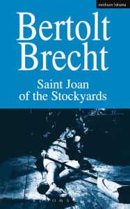 Title: Saint Joan of the Stockyards, Author: Bertolt Brecht