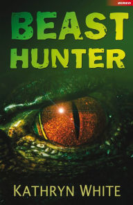 Title: Beast Hunter, Author: Kathryn White