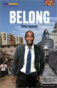 Title: Belong, Author: Bola Agbaje