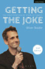 Getting the Joke: The Inner Workings of Stand-Up Comedy / Edition 2