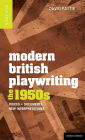 Modern British Playwriting: The 1950's: Voices, Documents, New Interpretations