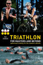 Triathlon for Masters and Beyond: optimised training for the masters athlete