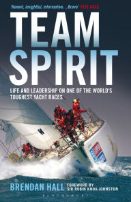 Team Spirit: Life and leadership on one of the world's toughest yacht races