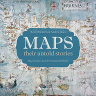Title: Maps: their untold stories, Author: Rose Mitchell
