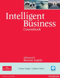 Title: Intelligent Business Advanced Course Book with Audio CD / Edition 1, Author: Tonya Trappe