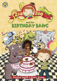 Zak Zoo 8: Zak Zoo And The Birthday Bang