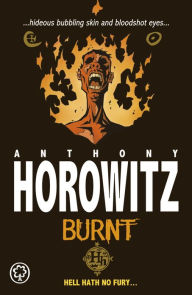 Title: Burnt, Author: Anthony Horowitz