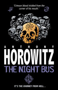 Title: The Night Bus, Author: Anthony Horowitz