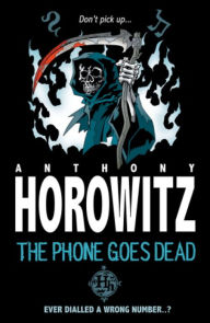 Title: The Phone Goes Dead, Author: Anthony Horowitz