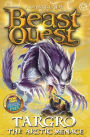 Targro the Arctic Menace (Beast Quest Series #74)