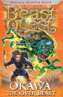 Okawa the River Beast (Beast Quest Special Edition Series #13)
