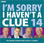 I'm Sorry I Haven't A Clue: Volume 14