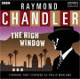 Raymond Chandler: The High Window: A BBC Full-Cast Radio Drama