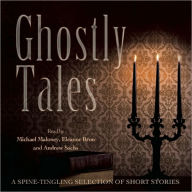Ghostly Tales: A Collection of Spine-Tingling Short Stories