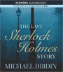 The Last Sherlock Holmes Story