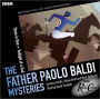 Father Paolo Baldi Mysteries: Three in One & Twilight of a God: Two BBC Full-Cast Radio Dramas