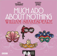 Much Ado About Nothing: Classic Radio Theatre Series