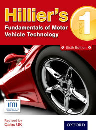 Title: Hilliers Fundamentals of Motor Vehicle Technology 5th Edition Book 1 / Edition 2, Author: Alma Hillier