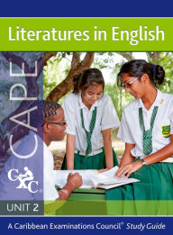 Title: LIteratures in English for CAPE Unit 2 CXC: A Caribbean Examinations Council Study Guide: A Caribbean Examinations Council Study Guide, Author: Christine Bennett