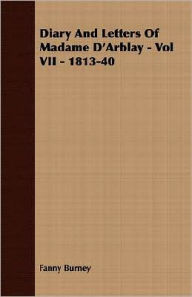 Diary and Letters of Madame D'Arblay -