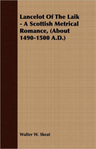 Lancelot of the Laik - a Scottish Metrical Romance