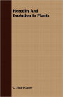 Heredity and Evolution in Plants