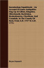Inventorium Sepulchrale - an Account of Some Antiquities Dug up at Gilton, Kingston, Sibertswold, Barfriston, Beakesbourne, Chartham, and Crundale, In