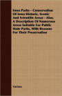 Iowa Parks - Conservation of Iowa Historic, Scenic and Scientific Areas - Also, a Description of Numerous Areas Suitable for Public State Parks, With
