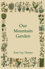 Our Mountain Garden