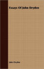 Essays Of John Dryden