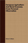 European Agriculture And Rural Economy. From Personal Observation