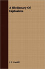 A Dictionary of Explosives