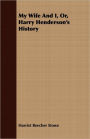 My Wife and I, Or, Harry Henderson's History