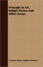 Principle In Art, Religio Poetae And Other Essays