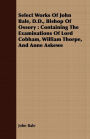 Select Works Of John Bale, D.D., Bishop Of Ossory