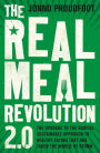 The Real Meal Revolution 2.0: The upgrade to the radical, sustainable approach to healthy eating that has taken the world by storm