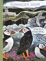 Title: Summer's Hum: part of a beautiful new series from beloved illustrator and print-maker Angela Harding, Author: Angela  Harding